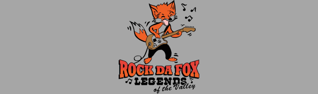 Rock the Fox ~ Legends of the Valley